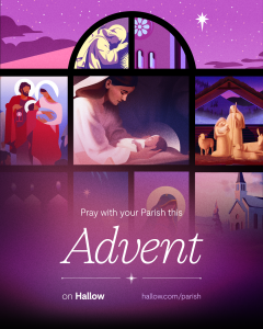 Pray with us on Hallow this Advent