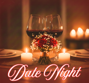 Date Night - February 7th